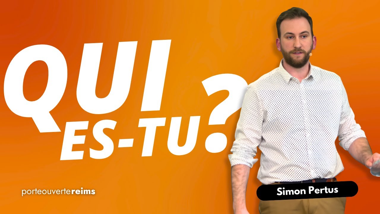 Culte en direct : Qui es-tu ? Simon Pertus – La Porte Ouverte Chrétienne Reims