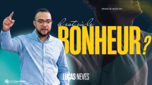 Lire la suite à propos de l’article Il est où le bonheur ? Le culte en replay à Reims avec Lucas Neves